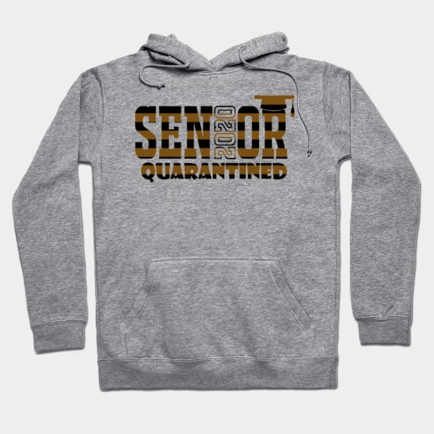 Senior 2020 - Quarantined Hoodie by graficklisensick666